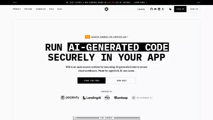 E2B — бесплатная нейросеть   для разработки программного обеспечения, , автономные ИИ (AGI),  для помощи в образовании. Бесплатная версия с ограниченным функционалом, есть платные тарифы.