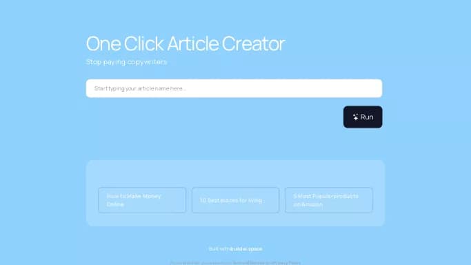 One Click Article Creator — бесплатная нейросеть для написания текста.